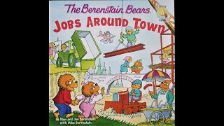 The Berenstain Bears: Jobs Around Town Book Read Aloud, Living Light Book, Educational Book