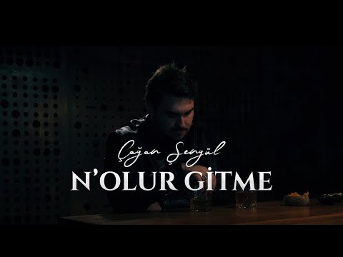N'olur Gitme - Çağan Şengül