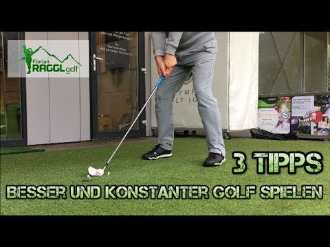 BESSER GOLF SPIELEN - 3 TIPPS FÜR MEHR KONSTANZ - GOLFTECHNIK