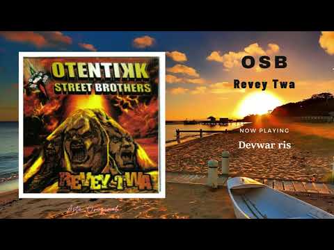 OSB (Otentikk Street Brothers) - Revey Twa [Album 2007] HD