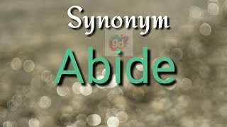 Abide Synonym with Meaning//Googul Dictionary//