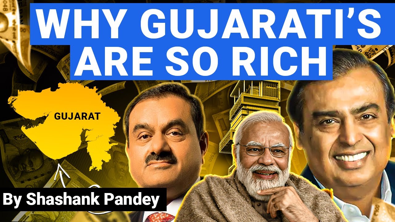 Why Gujaratis Are So Rich? What makes Ambanis, Adanis and Patels So Rich | World Affairs