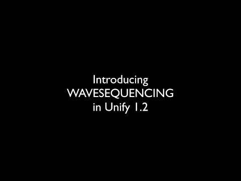 Unify 1.2: Wavesequencing