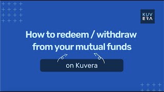 How to | Redeem MF on Kuvera