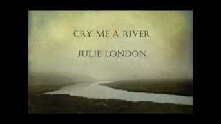 Cry Me a River by Julie London [with lyrics]