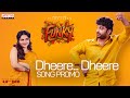 Dheere Dheere Song Promo FUNKY Vishwak Sen Kayadu Lohar Anudeep KV Bheems Ceciroleo