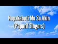 NAPAKABUTI MO SA AKIN (Lyrics) | Papuri! Singers (Ikalawang Salmo Album)