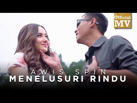 Awis Spin - Menelusuri Rindu (Official Music Video)