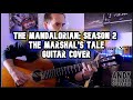 The Mandalorian Season 2 The Marshal S Tale Guitar Cover