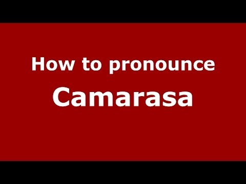 How to pronounce Camarasa
