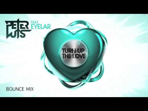 Peter Luts Feat. Eyelar - Turn Up The Love (Bounce Mix) PREVIEW