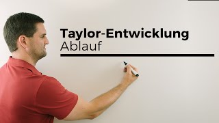 Taylor-Entwicklung, Ablauf, Taylorreihe, Potenzreihe, Entwicklungsstel