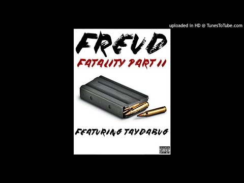 Freud (@playboyfreud) featuring @TAYDABG - “Fatality Part 2” (Official Audio)
