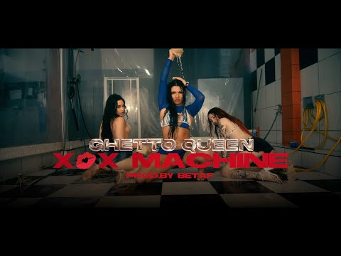 Ghetto Queen - X MACHINE (Official Music Video)