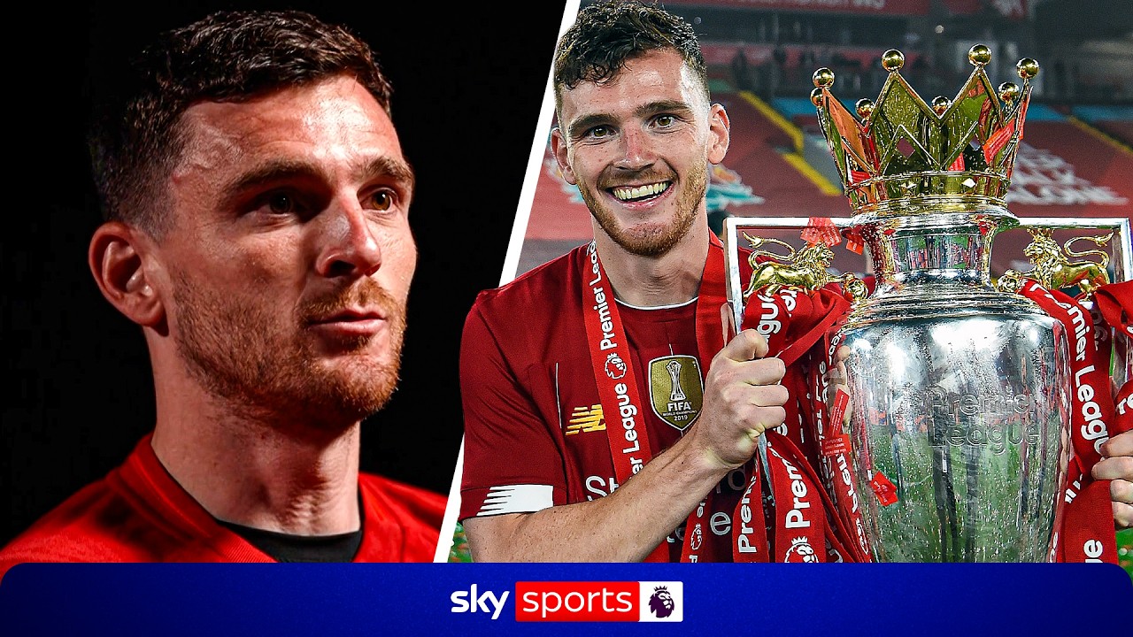 Andy Robertson's rise from amateur football to Premier League champion 🏆 | Transfer 360
