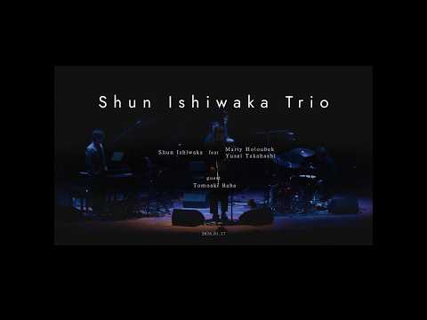 Shun Ishiwaka Trio Hall Tour 2026 at Hitachi systems Hall Sendai
