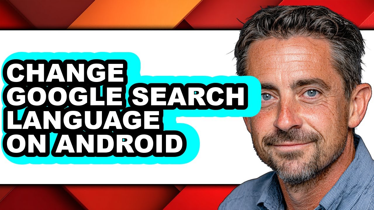 How to Change Google Search Language on Android (easy Method)