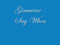 Ginuwine - Say When