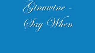 Ginuwine - Say When