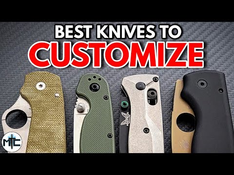 The BEST Knives For Customization