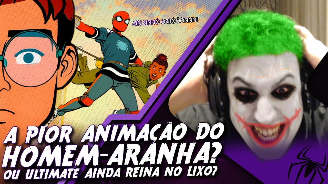Me pagaram R$500 reais pra assistir 1 episódio da nova animação horrível do "Homem-Aranha"