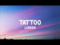 Tattoo Loreen Lyrics