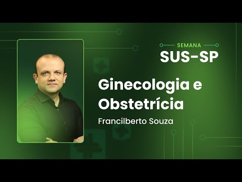 Aula 2: Ginecologia & Obstetrícia | Maratona da Aprovação - Semana SUS-SP