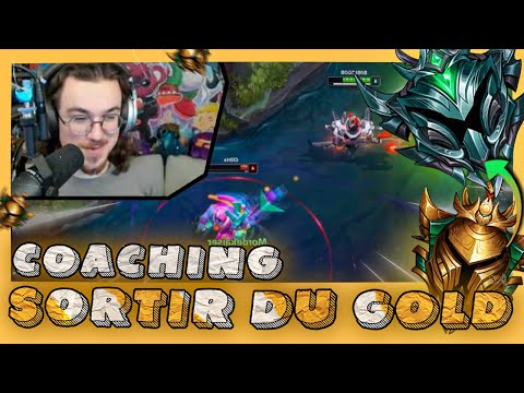 COACH GOB#3 :COMMENT SORTIR DU GOLD!