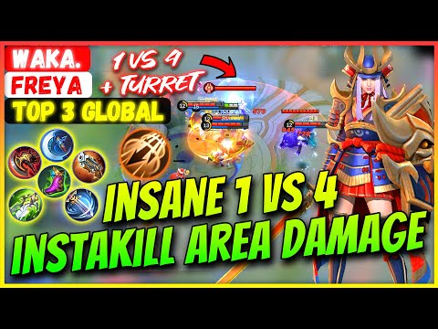 INSANE 1 VS 4, INSTAKILL AREA DAMAGE  [ Top 3 Global Freya ] Waka. - Mobile Legends Gameplay