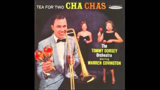 The Tommy Dorsey Orchestra and Warren Covington ‎– Tea For Two Cha Chas - 1958 - full vinyl album