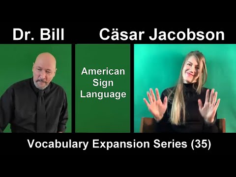 001 ASL American Sign Language Vocabulary Expansion Series Dr Bill Rach 2019 08 02 a