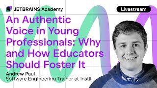 An Authentic Voice in Young Professionals: Why and How Educators Should Foster It