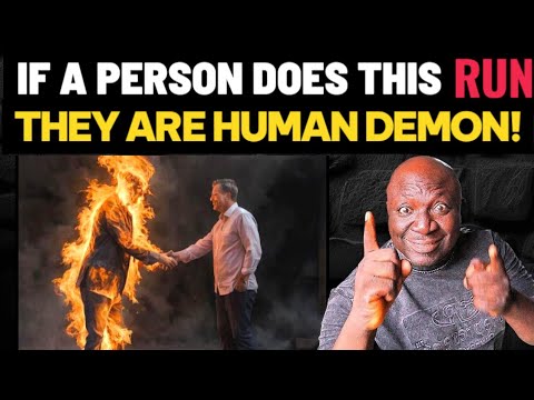 6 Signs You're Dealing With a Human DEMON (RUN)