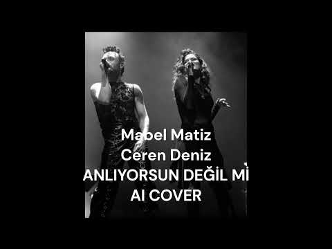 Mabel Matiz - Ceren Deniz AI COVER Anlıyorsun Değil mi?