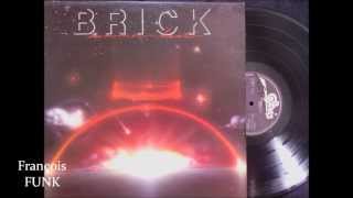 Brick -  Right Back (Where I Started From) Babe (1981) ♫