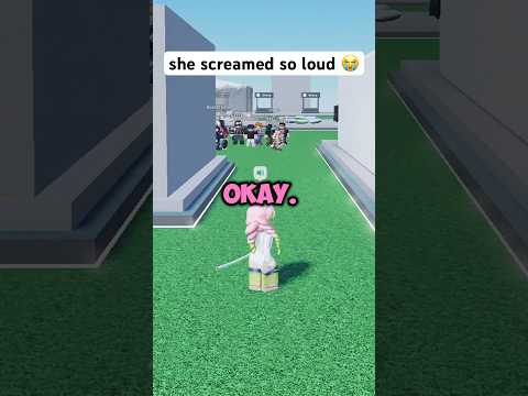 she screamed so loud 😭 #roblox #funny #trolling #troll #memes #meme #gaming
