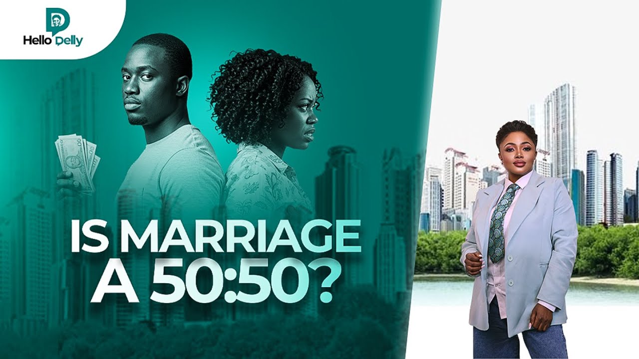 Is Marriage a 50/50? | Hello Delly | Episode 12 - Season 1