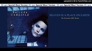 Belinda Carlisle - Heaven Is A Place On Earth (The Extended MHP Remix)