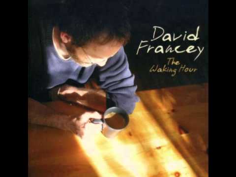 David Francey - The Waking Hour