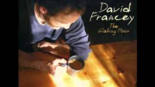 David Francey - The Waking Hour