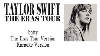 Taylor Swift - betty (The Eras Tour) (Karaoke Version)