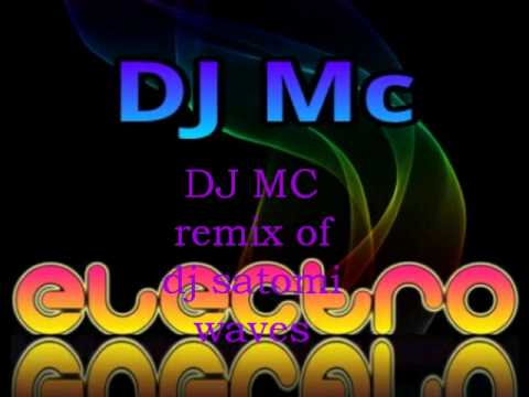 DJ MC remix of waves