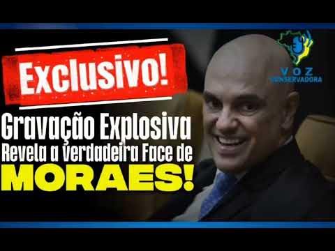 Áudio Vazado: Alexandre de Moraes e o Lobby no STF Revelados!