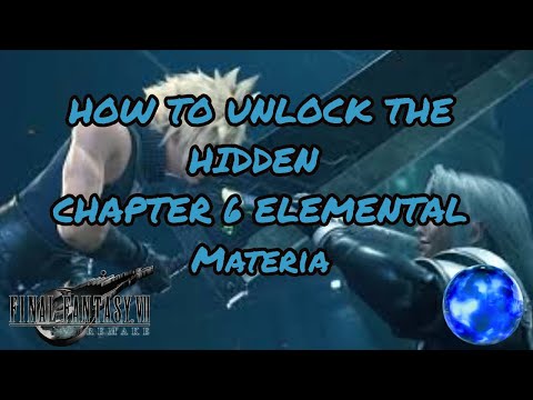 How To Unlock The Elemental Hidden Materia In Chapter 6 - FFVII Remake