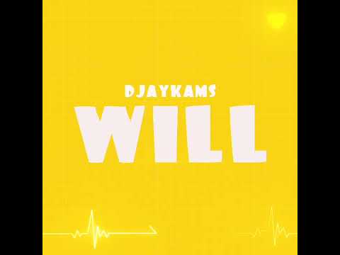 Djaykams - WILL (Official Audio)