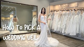 How To Pick A Wedding Veil