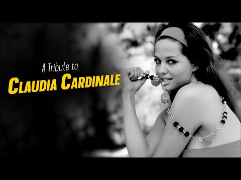 A Tribute to CLAUDIA CARDINALE