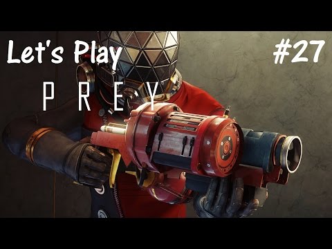 Let's Play Prey (2017) Part 27 [Apex]