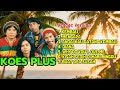 THE BEST OF KOES PLUS Reggae Version Hip Hop Kosan
