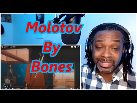Bones - Molotov | MY REACTION |